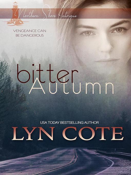 Title details for Bitter Autumn by Lyn Cote - Available